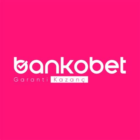 Bankobet Mobil Giriş Linki